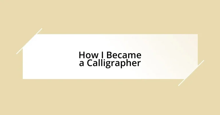 How I Became a Calligrapher