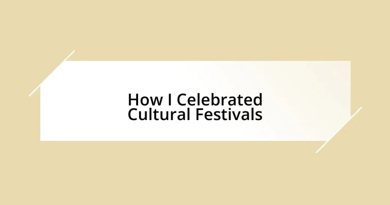 How I Celebrated Cultural Festivals