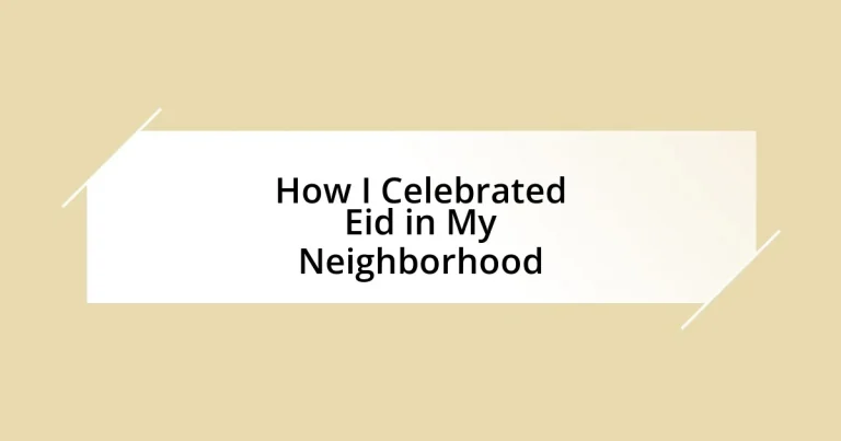 How I Celebrated Eid in My Neighborhood