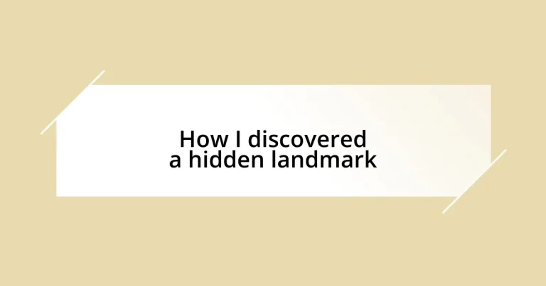 How I discovered a hidden landmark