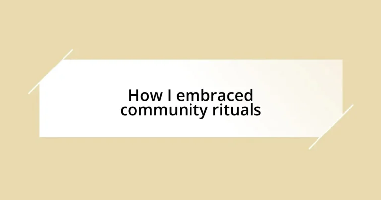 How I embraced community rituals