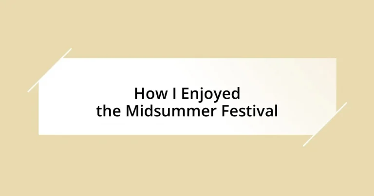 How I Enjoyed the Midsummer Festival