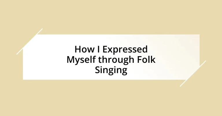 How I Expressed Myself through Folk Singing