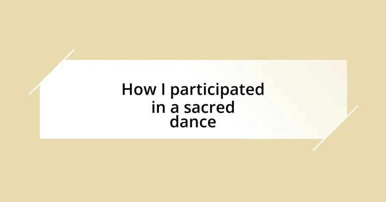 How I participated in a sacred dance