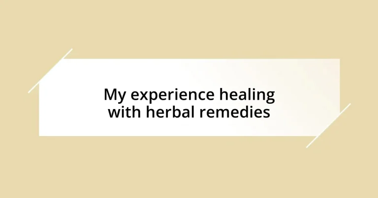 My experience healing with herbal remedies