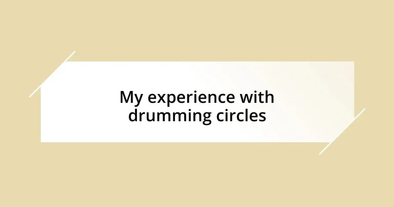 My experience with drumming circles