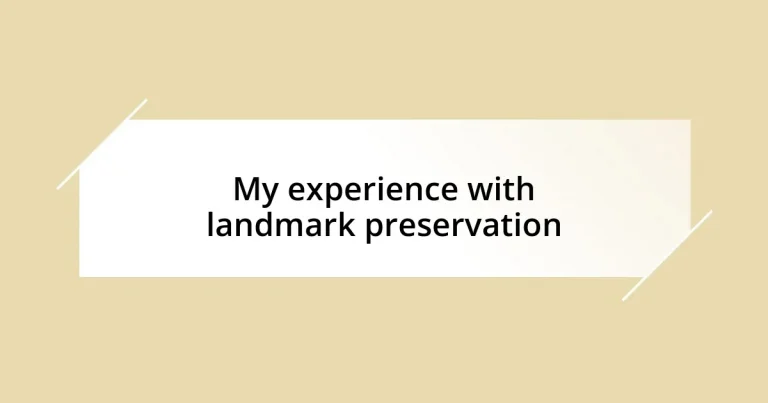 My experience with landmark preservation