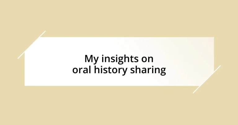 My insights on oral history sharing