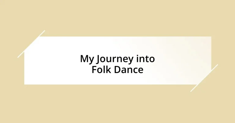 My Journey into Folk Dance