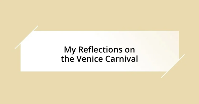 My Reflections on the Venice Carnival