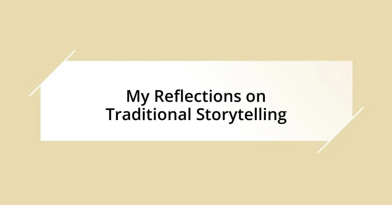 My Reflections on Traditional Storytelling