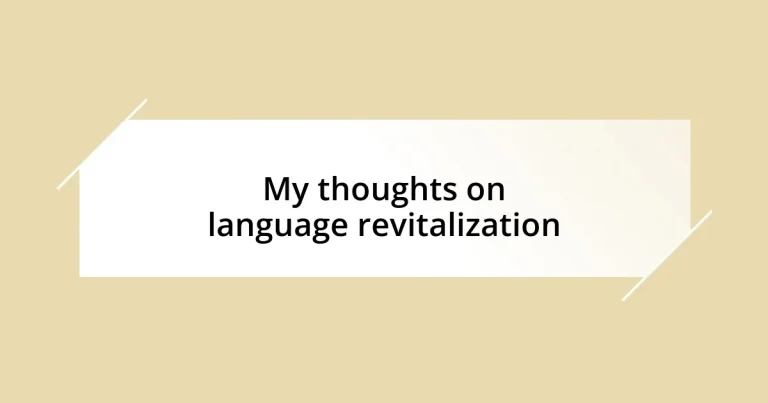 My thoughts on language revitalization