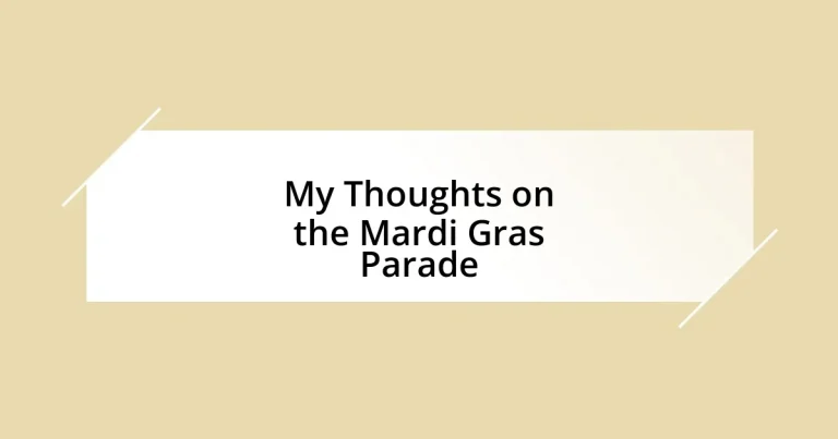 My Thoughts on the Mardi Gras Parade