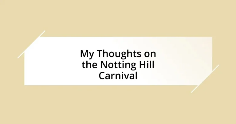 My Thoughts on the Notting Hill Carnival