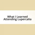 What I Learned Attending Lupercalia