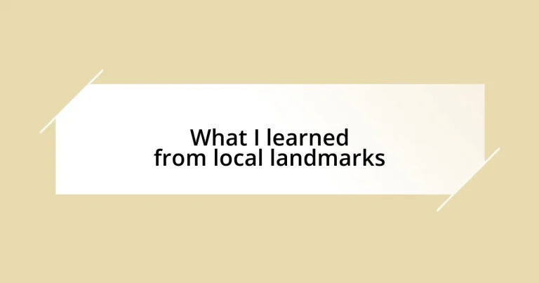 What I learned from local landmarks