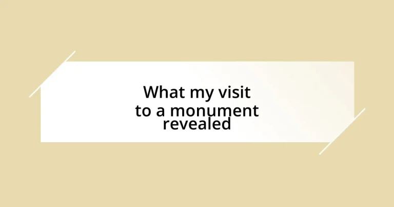 What my visit to a monument revealed