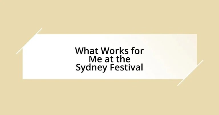 What Works for Me at the Sydney Festival