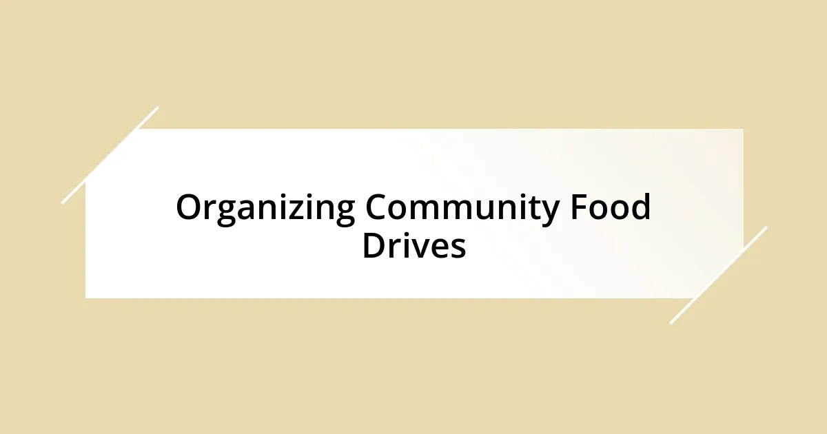 Organizing Community Food Drives