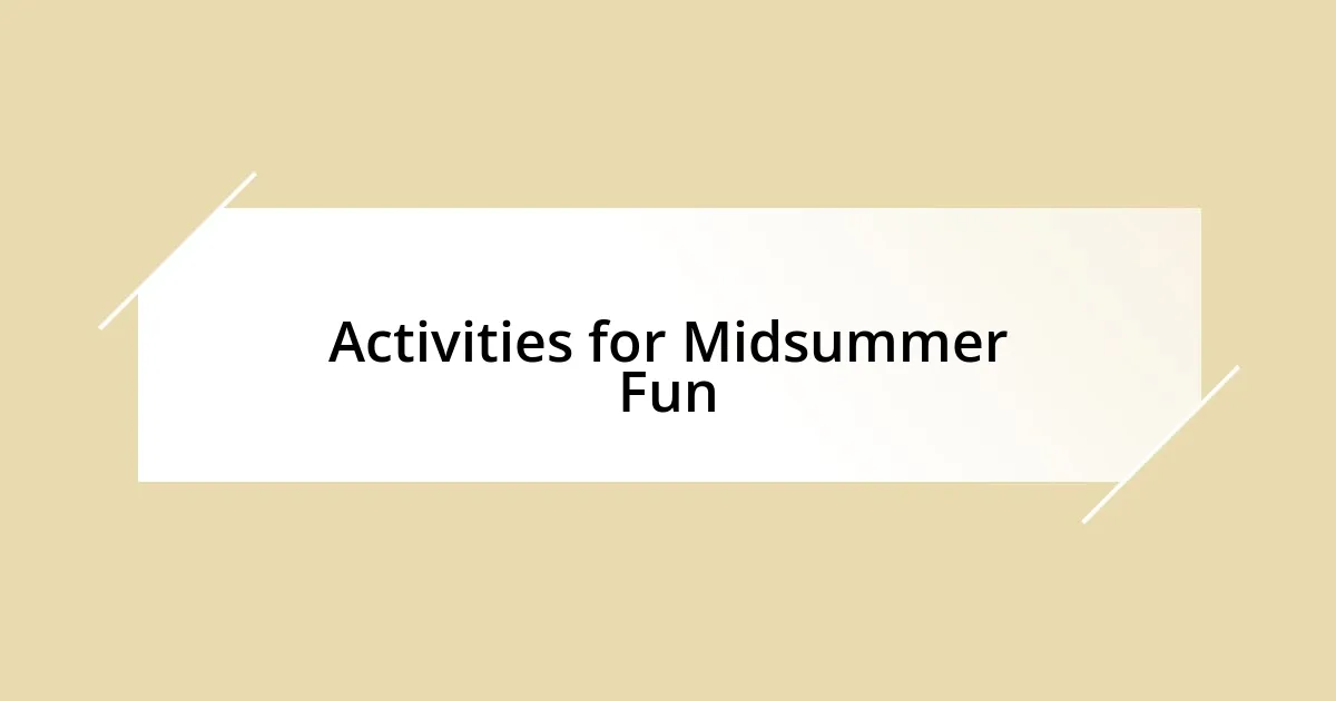 Activities for Midsummer Fun