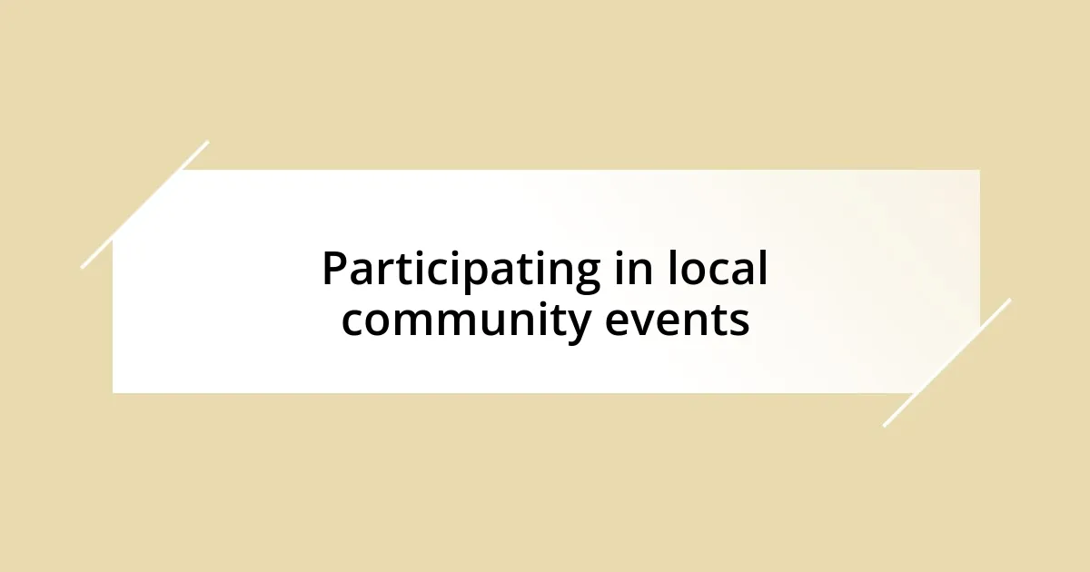 Participating in local community events