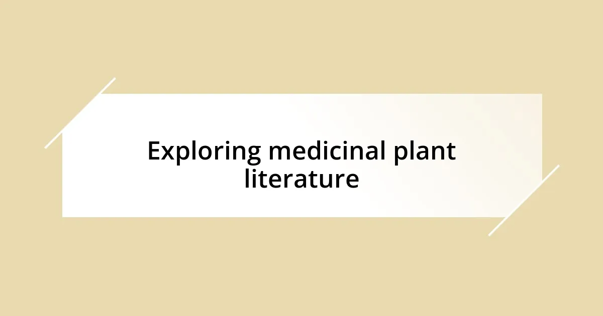 Exploring medicinal plant literature