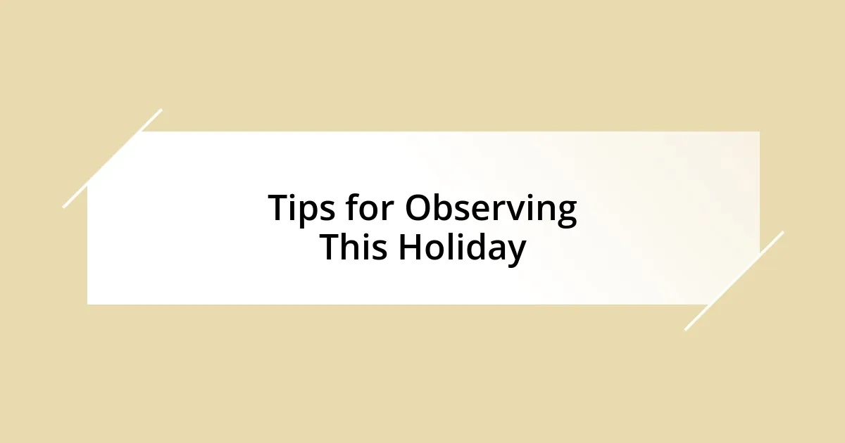 Tips for Observing This Holiday