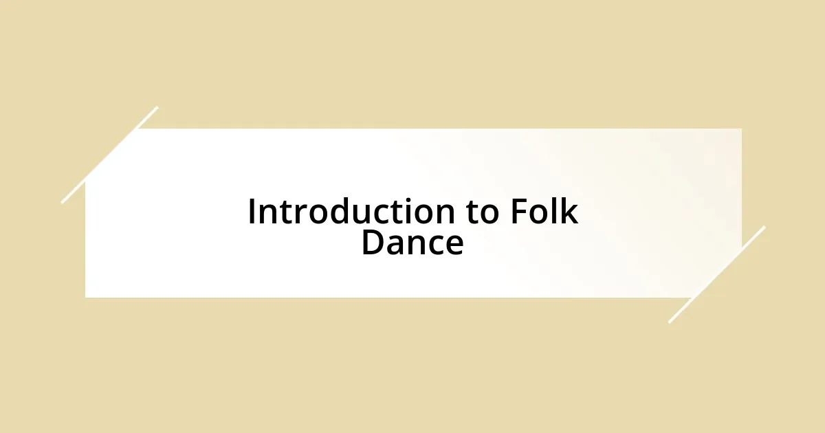 Introduction to Folk Dance