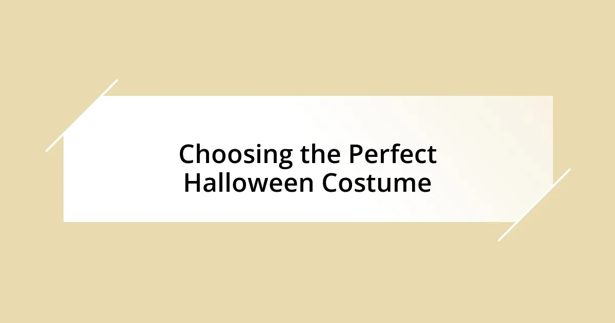 Choosing the Perfect Halloween Costume