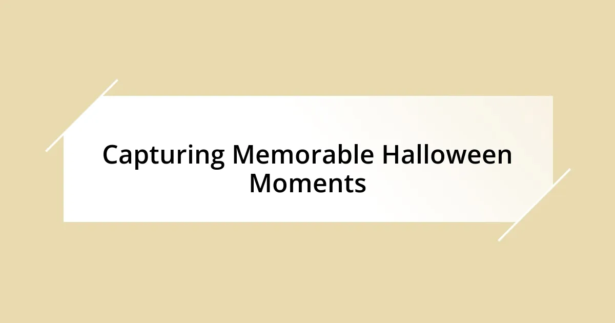 Capturing Memorable Halloween Moments