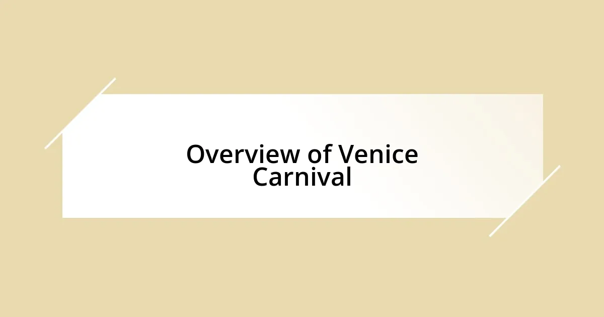 Overview of Venice Carnival