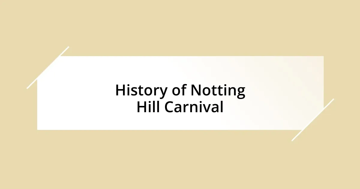 History of Notting Hill Carnival