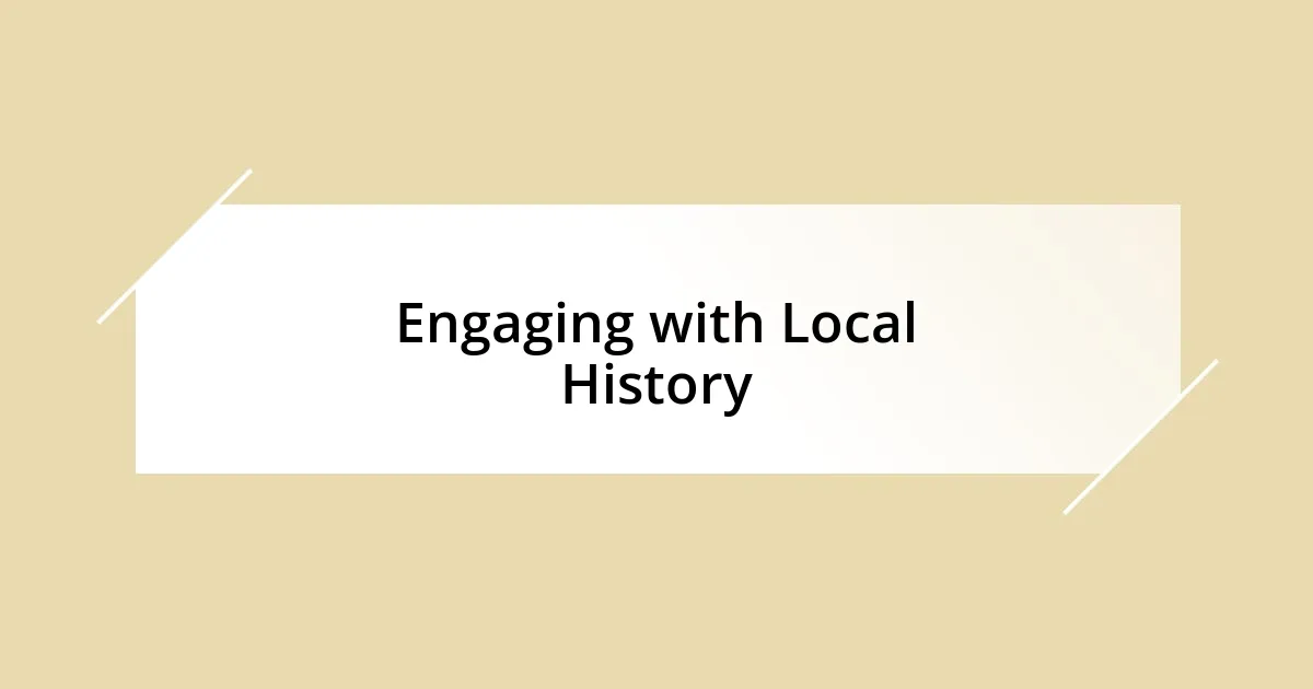 Engaging with Local History