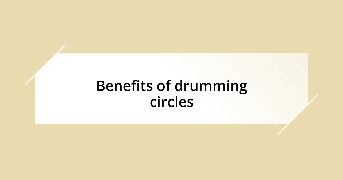 Benefits of drumming circles