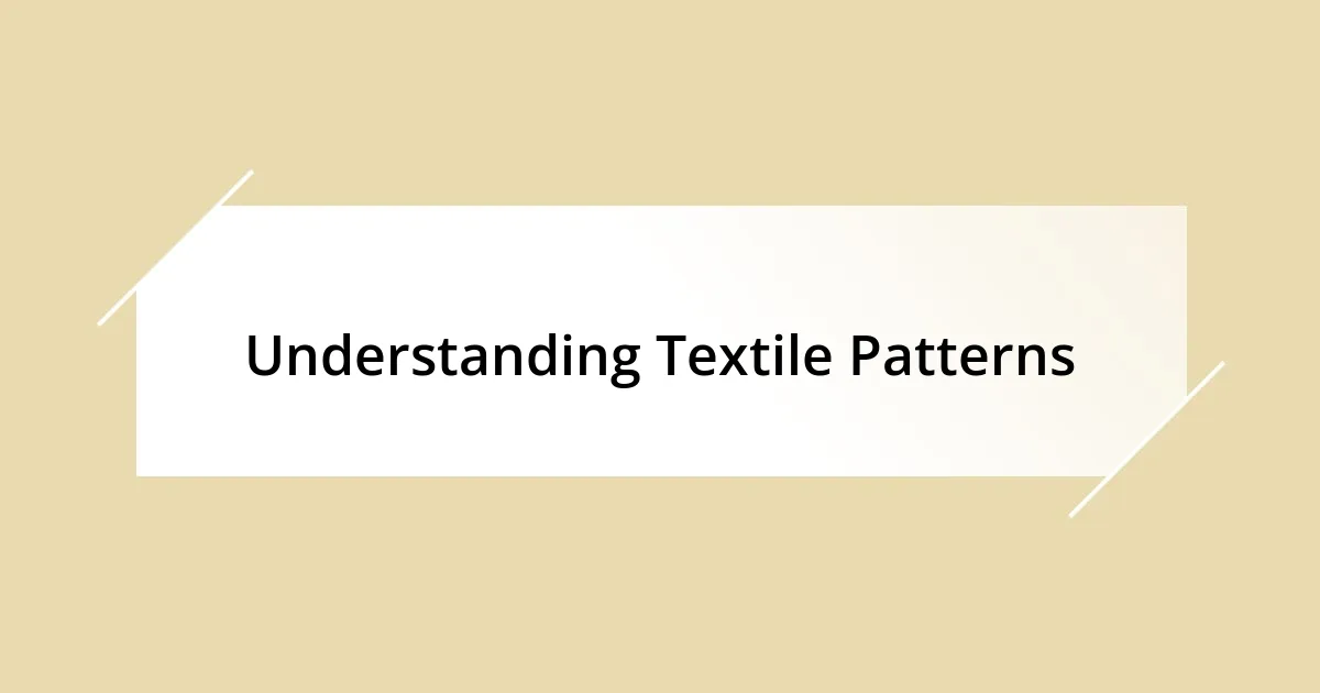 Understanding Textile Patterns